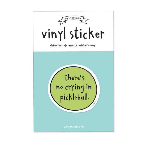 WS No Crying in Pickleball Vinyl Sticker