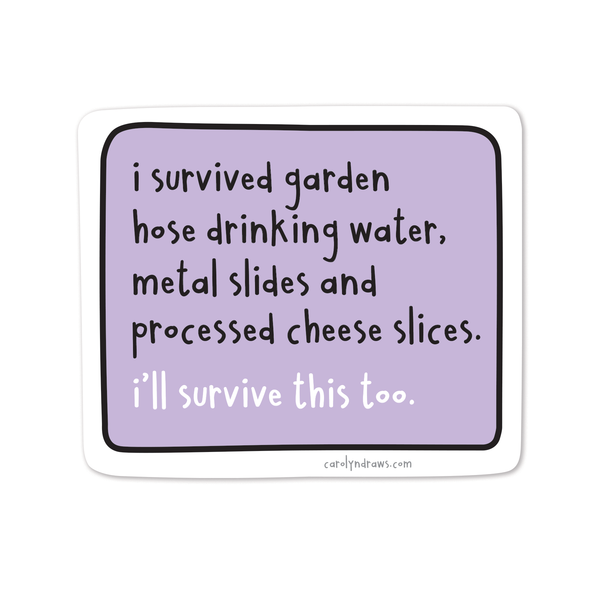 WS I'll Survive This Too GenX Vinyl Sticker
