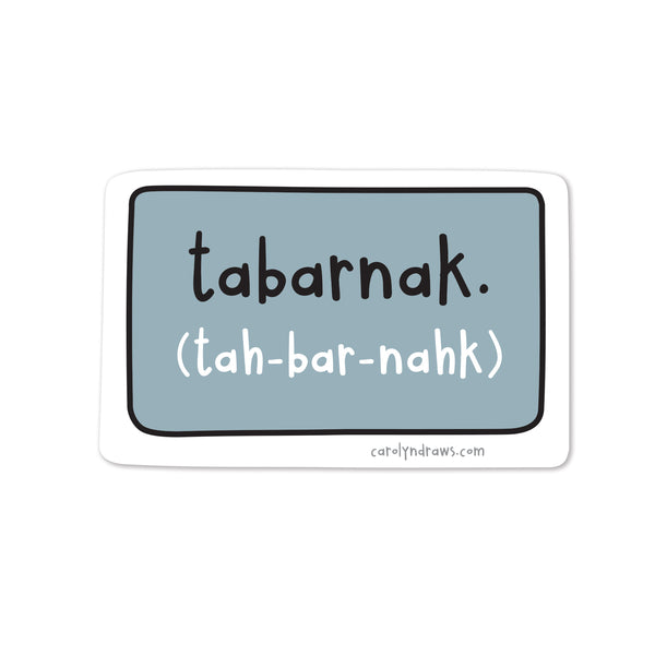 WS Tabarnak Vinyl Sticker