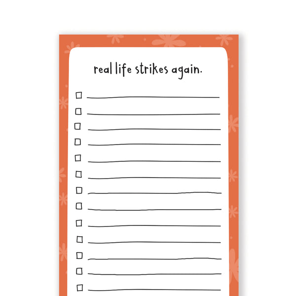 Real Life Strikes Again Notepad