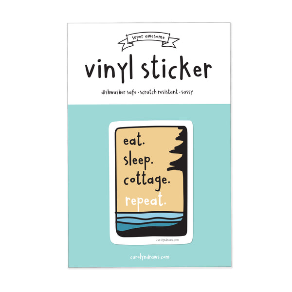 Eat. Sleep. Cottage. Repeat vinyl sticker