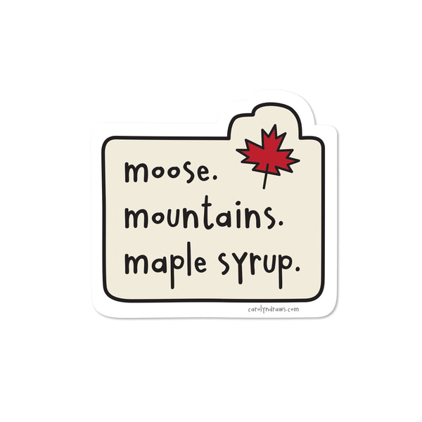 WS Moose. Mountains. Maple Syrup. Vinyl Sticker