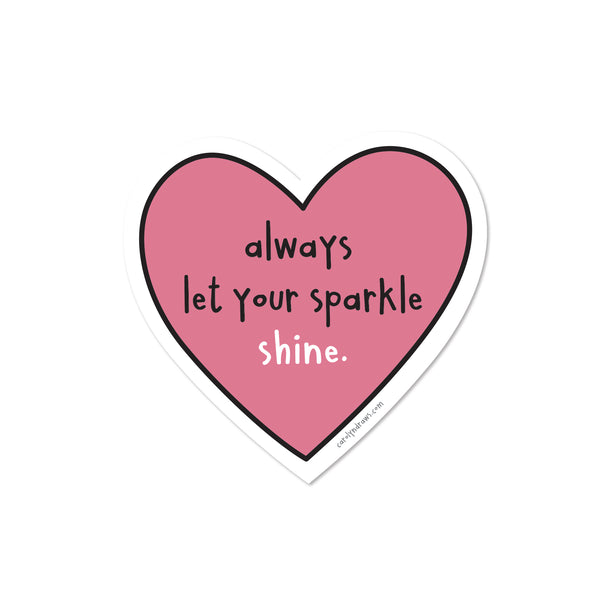 WS Let Your Sparkle Shine SPARKLY Vinyl Sticker