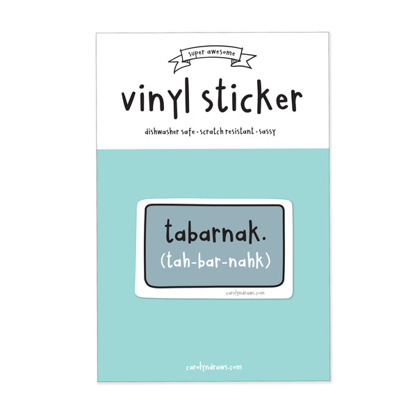 Tabarnak Vinyl Sticker