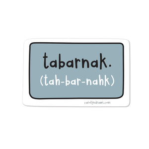 Tabarnak Vinyl Sticker