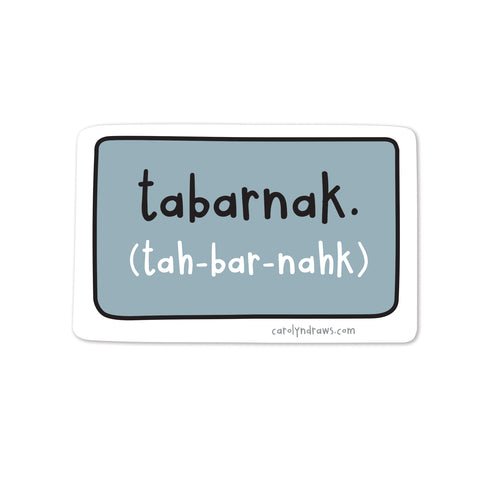Tabarnak Vinyl Sticker