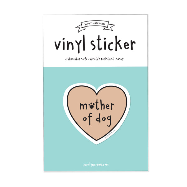 Mother of Dog Vinyl Sticker