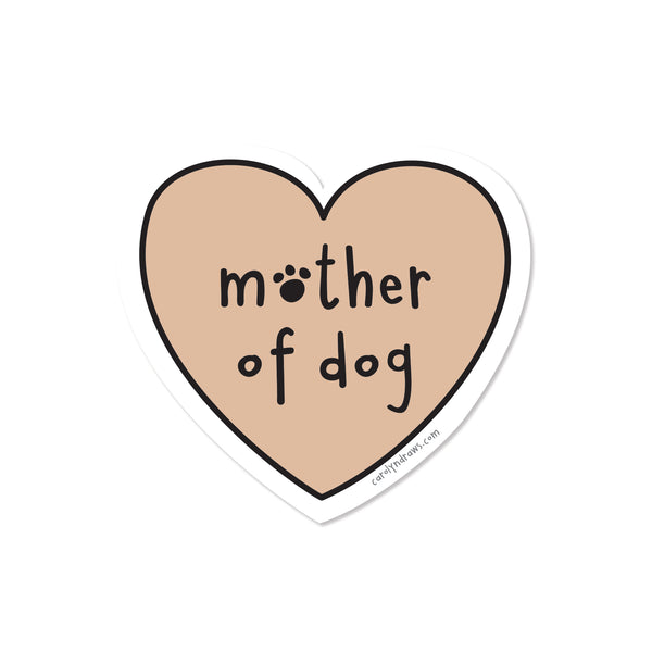 Mother of Dog Vinyl Sticker
