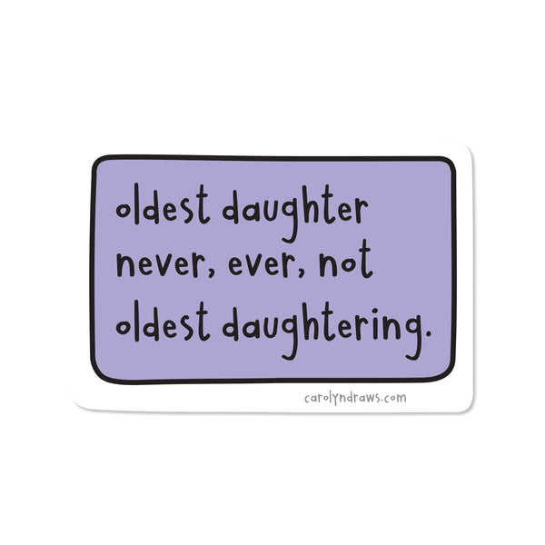 Oldest Daughter Vinyl Sticker
