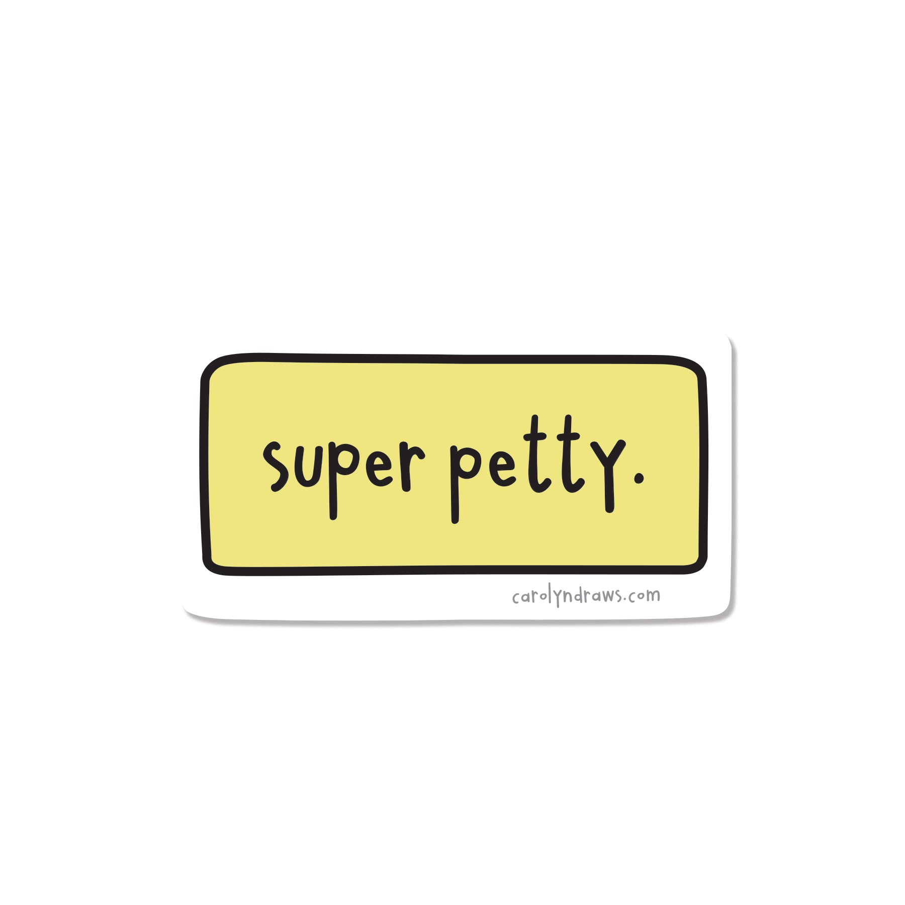 Super Petty Vinyl Sticker