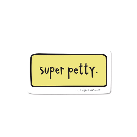 Super Petty Vinyl Sticker