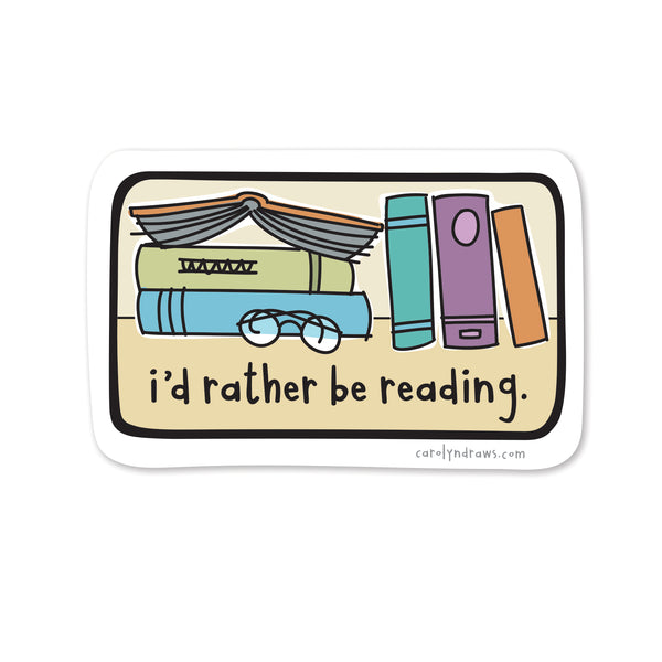 I'd Rather Be Reading Vinyl Sticker