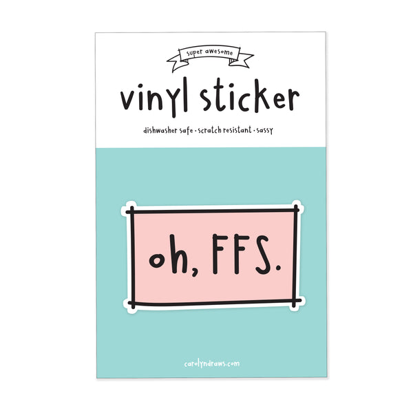 WS Oh FFS Vinyl Sticker