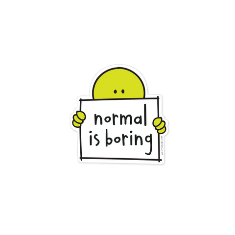Normal Is Boring Magnet