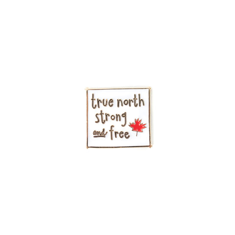 WS True North Strong and Free enamel pin