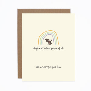 Dogs Are The Best People Sympathy card