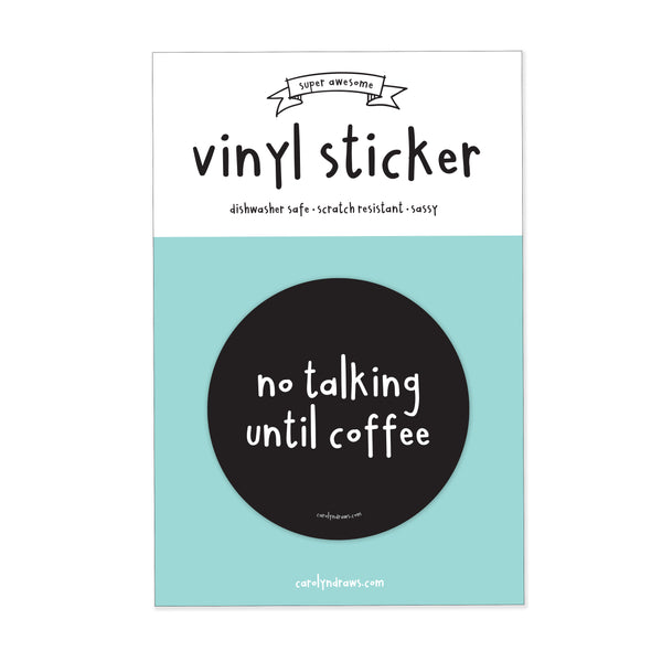 WS No Talking Until Coffee Vinyl Sticker